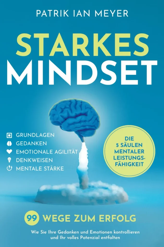 Starkes Mindset - Patrik Ian Meyer